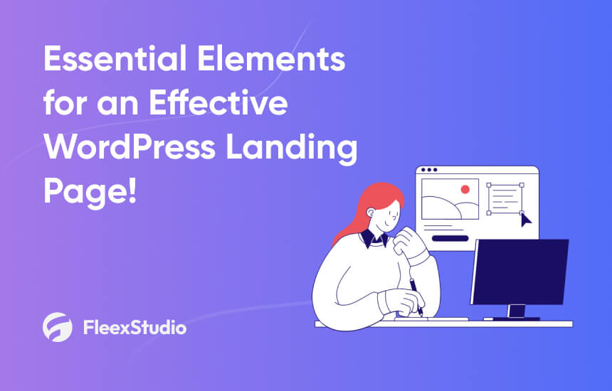 Essential Elements for an Effective WordPress Landing Page!